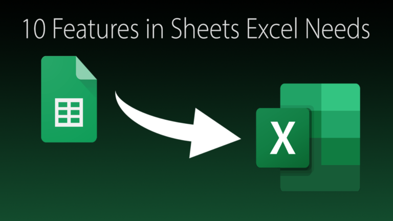 10 Features in Sheets Excel Needs

