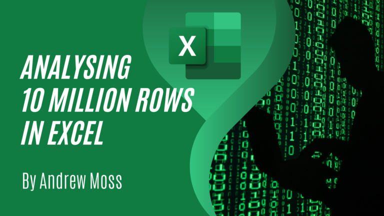 Analysing 10 Million Rows in Excel
  