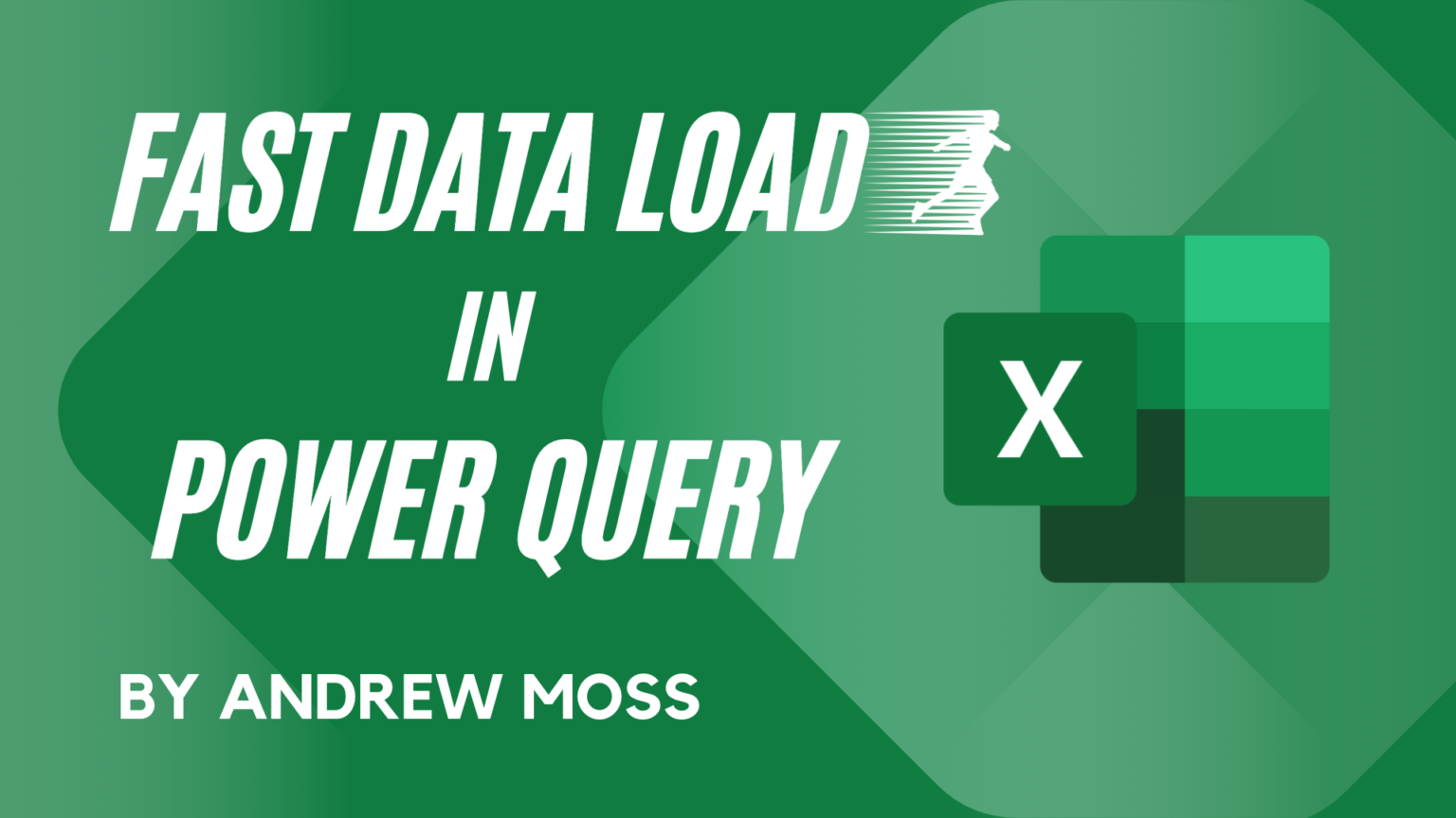 Fast Data Load — Andrew Moss