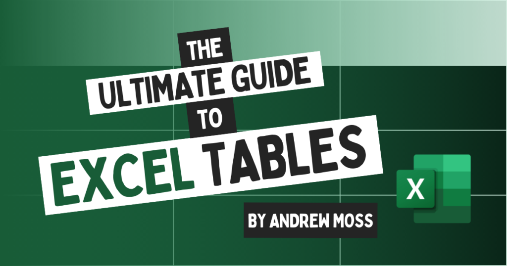 The Ultimate Guide to Excel Tables