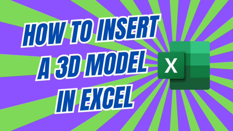 How to insert a 3D Model in Excel
  