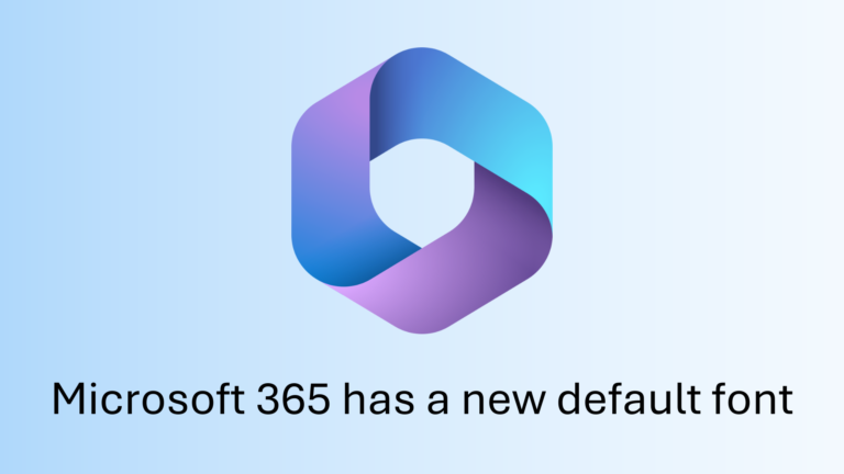 Microsoft 365 has a new default font
  