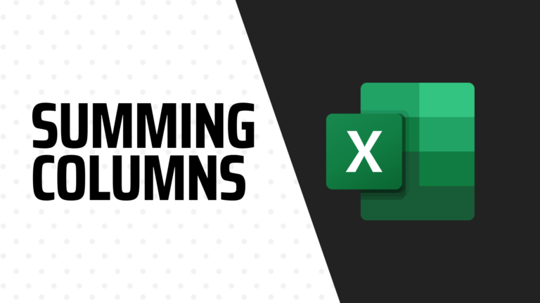 Summing Columns in Excel
  