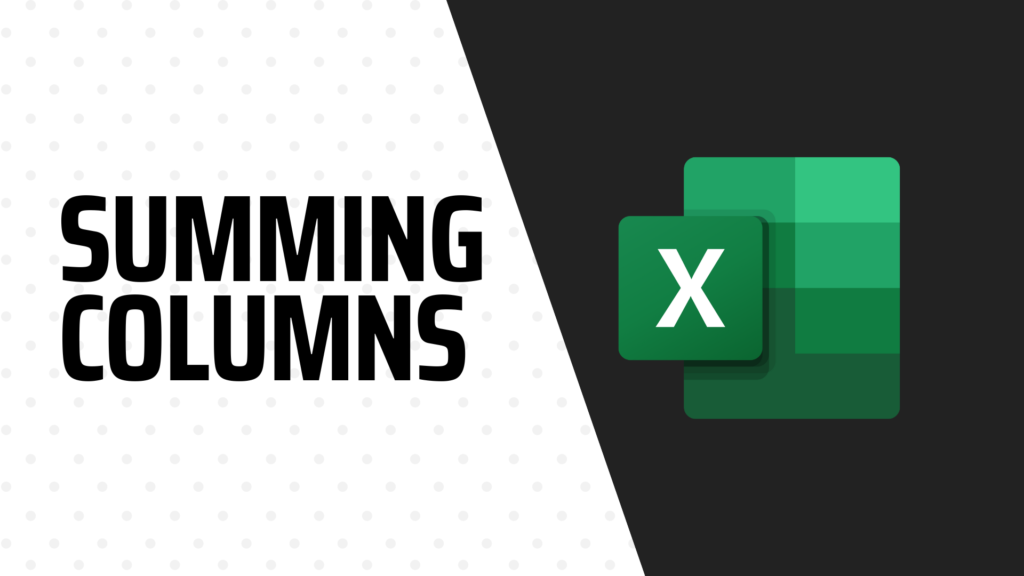 Summing Columns in Excel