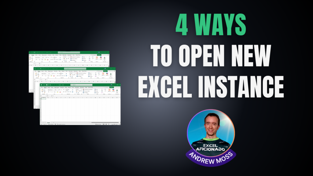 4 ways to open a new Excel instance