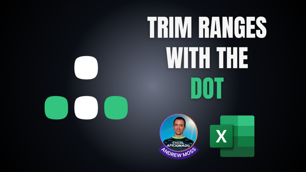 Trim ranges with the dot in Excel