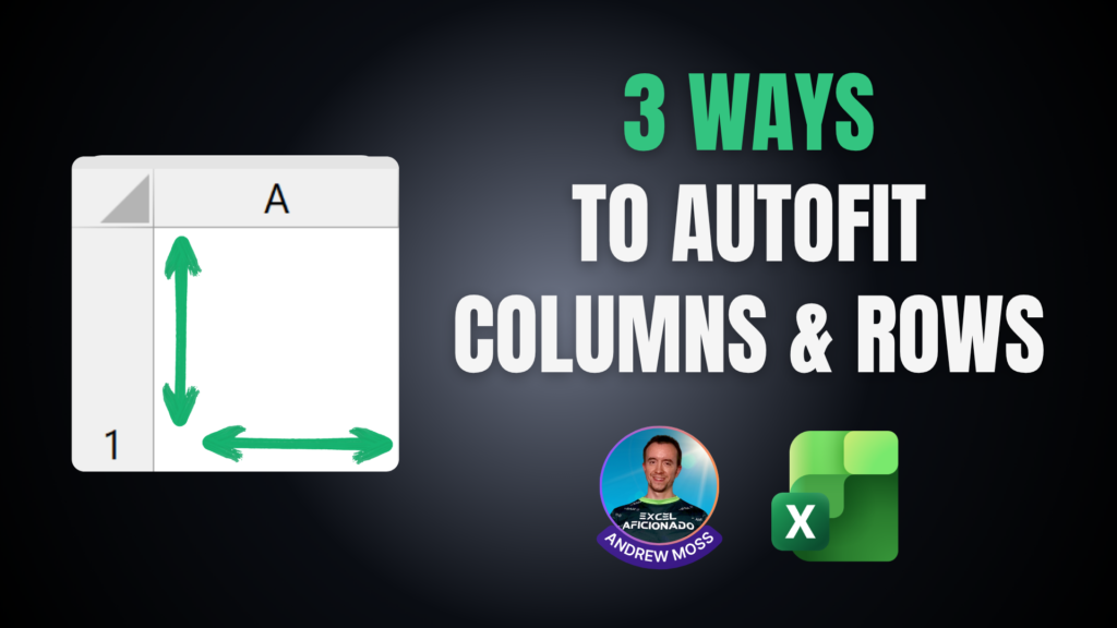 3 ways to autofit columns & rows in Excel